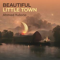 Beautiful Little Town