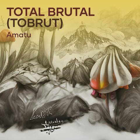 Total Brutal (ToBrut)