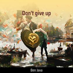 Don't give up