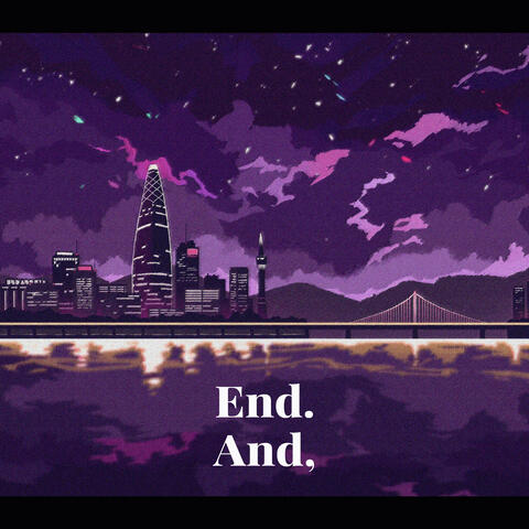 End.And,
