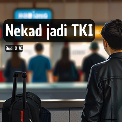 Nekad jadi TKI