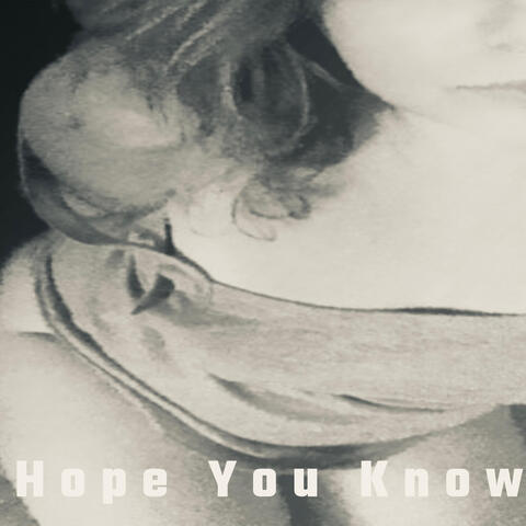 Hope You Know
