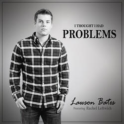 I Thought I Had Problems