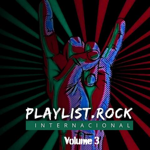 PLAYLIST.ROCK INTERNACIONAL, VOL. 3