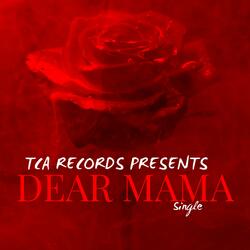 Dear Mama