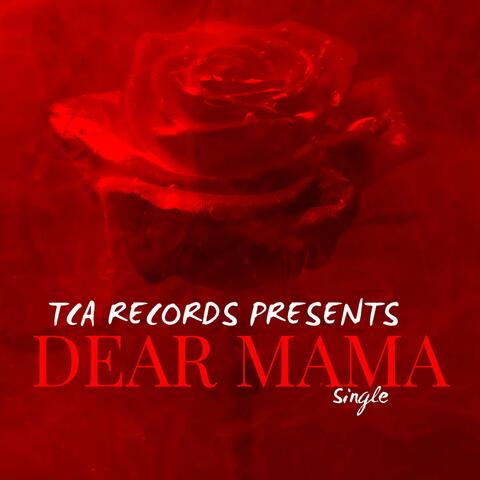 Dear Mama