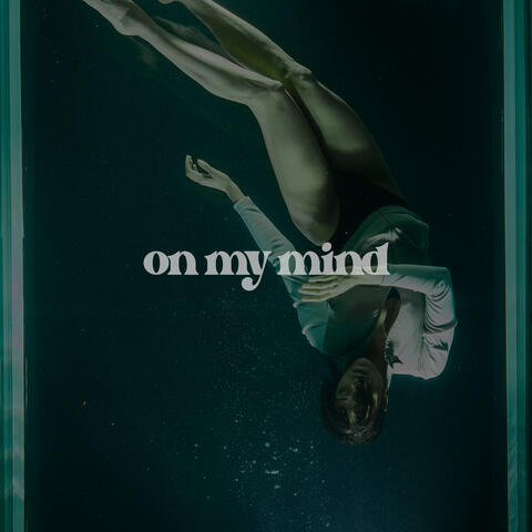 On My Mind