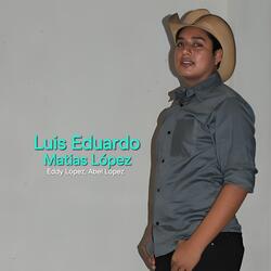 Luis Eduardo Matias López