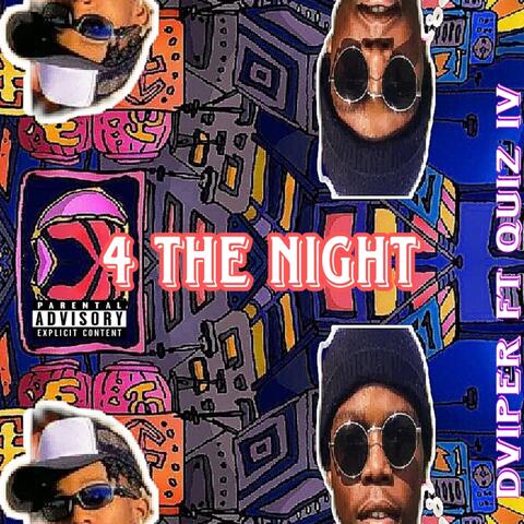 4 THE NIGHT Ft Quzz slimmez