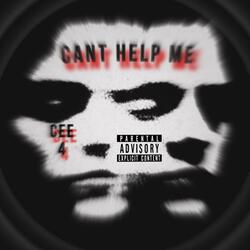 CANT HELP ME