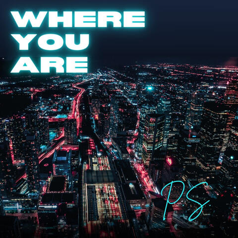 Where You Are