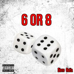 6 or 8