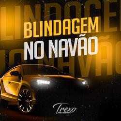 Blindagem no Navão