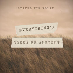 Everything's Gonna Be Alright