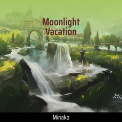 Moonlight Vacation