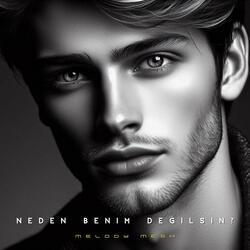 Neden benim değilsin?