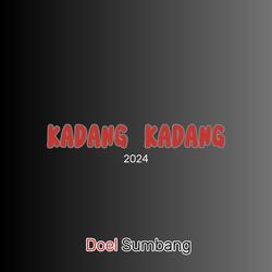 Kadang Kadang 2024