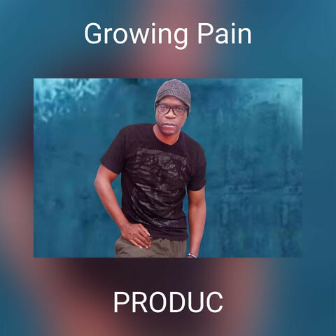 Growing Pain