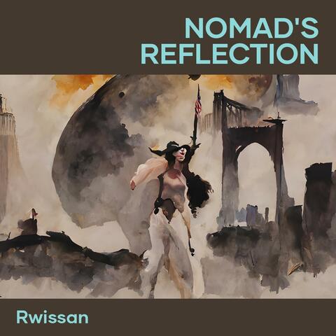 Nomad's Reflection