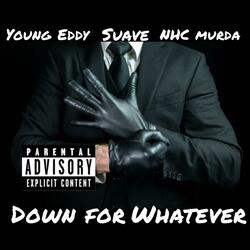 Down For Whatever