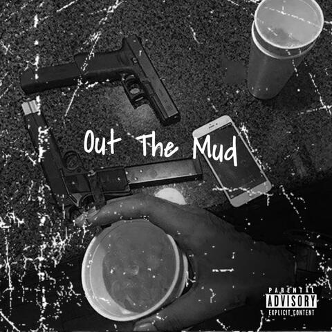 Out The Mud