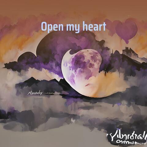 Open my heart