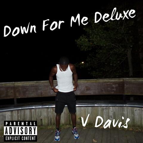 Down For Me Deluxe