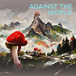 Against the World