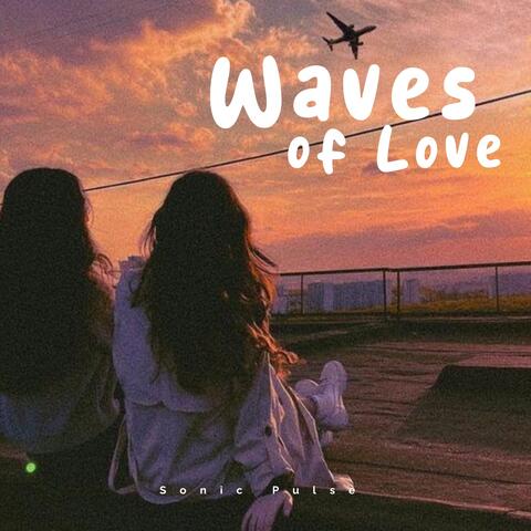Waves of Love