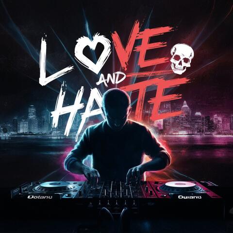 Love and Hate