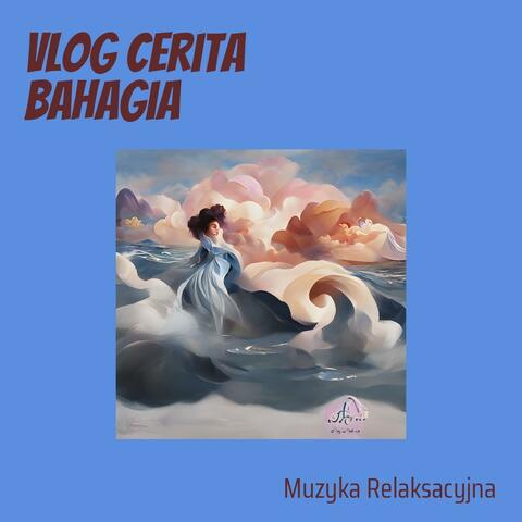 Vlog Cerita Bahagia