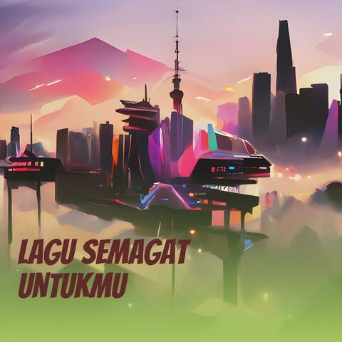 lagu semagat untukmu