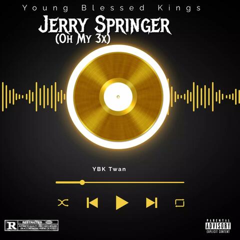 Jerry Springer(Oh My 3x)