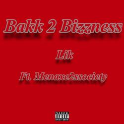 Bakk 2 Bizzness