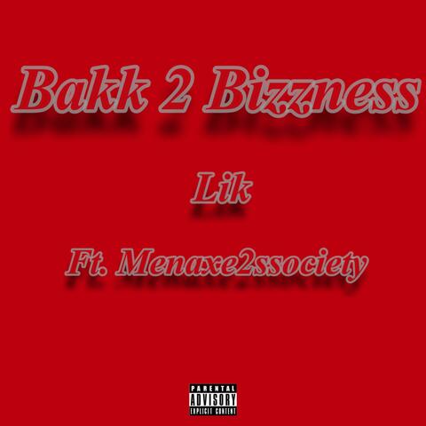 Bakk 2 Bizzness