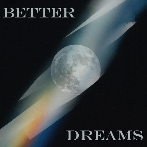 Better dreams