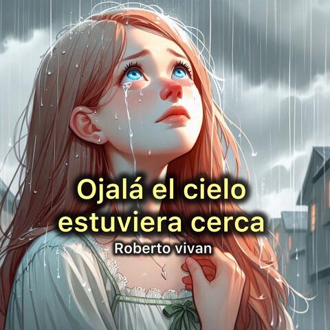 ojala el cielo estuviera cerca