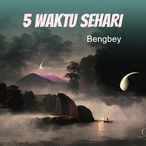 5 WAKTU SEHARI