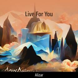 Live For You