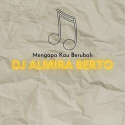 Mengapa Kau Berubah