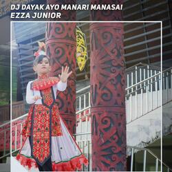 DJ Dayak Ayo Manari Manasai