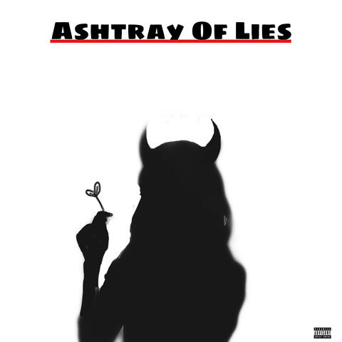 Ashtray Of Lies