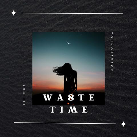 Waste Time