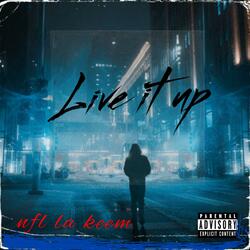 Live It Up