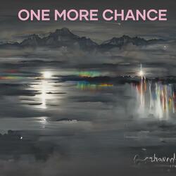 One more chance