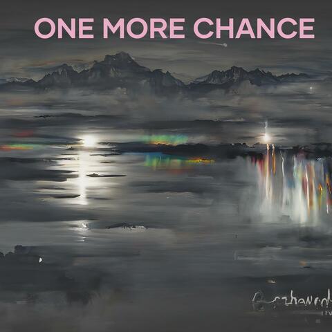 One more chance