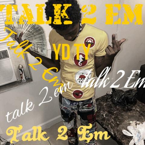 Talk 2 Em