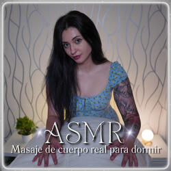 ASMR Masaje de cuerpo real para dormir