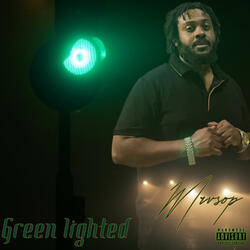 Green Lighted