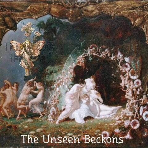 The Unseen Beckons